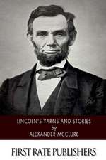 Lincoln's Yarns and Stories