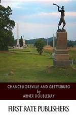 Chancellorsville and Gettysburg