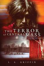 The Terror of Central Mass