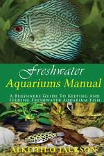 Freshwater Aquariums Manual