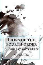 Lions of the Fourth Order