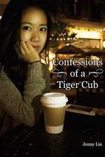 Confessions of a Tiger Cub