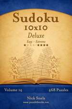 Sudoku 10x10 Deluxe - Easy to Extreme - Volume 14 - 468 Puzzles