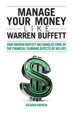 Manage Your Money Like Warren Buffett