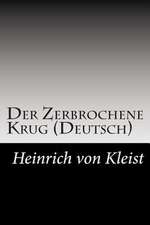 Der Zerbrochene Krug (Deutsch)