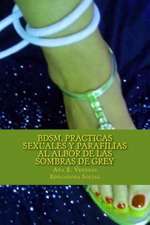 Bdsm, Practicas Sexuales y Parafilias