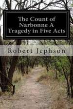 The Count of Narbonne a Tragedy in Five Acts