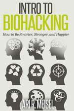 Intro to Biohacking