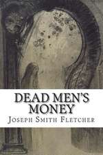 Dead Men's Money