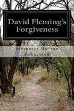 David Fleming's Forgiveness