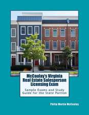 McCaulay's Virginia Real Estate Salesperson Licensing Exam Sample Exams and Study Guide for the State Portion