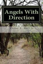 Angels with Direction