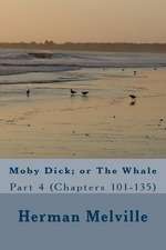 Moby Dick; Or the Whale