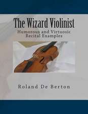 The Wizard Violinist