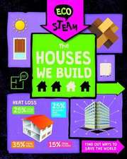 The Houses We Build