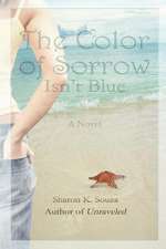 The Color of Sorrow Isn't Blue, Large Print