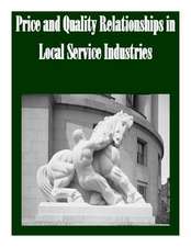 Price and Quality Relationships in Local Service Industries