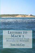 Letters to Mack 2