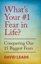 What's Your #1 Fear in Life?