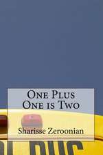 One Plus One Is Two