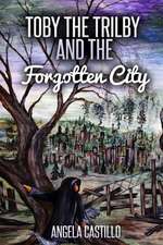 Toby the Trilby and the Forgotten City