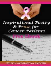 Inspirational Poetry & Prose for Cancer Patients