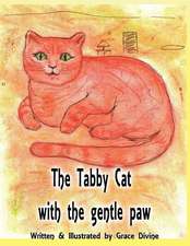 The Tabby Cat with the Gentle Paw