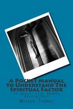 A Pocket Manual to Understand the Spiritual Factor