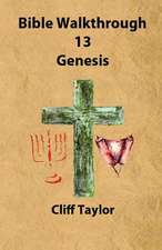 Bible Walkthrough - 13 - Genesis