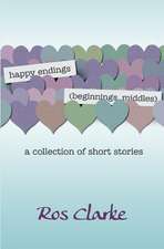 Happy Endings (Beginnings, Middles)