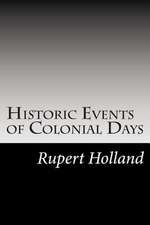 Historic Events of Colonial Days