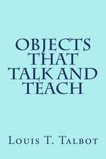 Objects That Talk and Teach