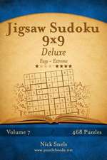 Jigsaw Sudoku 9x9 Deluxe - Easy to Extreme - Volume 7 - 468 Puzzles