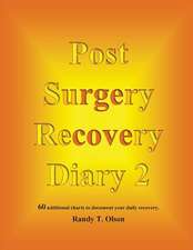 Post Surgery Recovery Diary 2