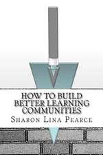 How to Build Better Learning Communities