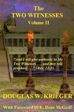 The Two Witnesses - Vol. II