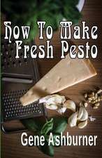 How to Make Fresh Pesto