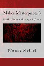 Malice Masterpieces 3