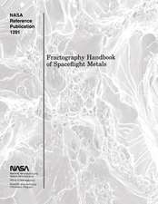 Fractography Handbook of Spaceflight Metals