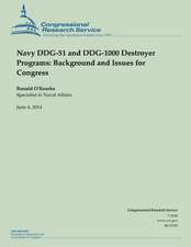 Navy Ddg-51 and Ddg-1000 Destroyer Programs