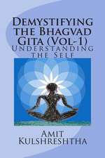 Demystifying the Bhagvad Gita