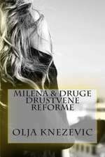 Milena & Druge Dru Tvene Reforme