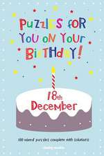 Puzzles for You on Your Birthday - 18th December