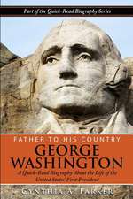 Father to His Country - George Washington