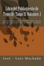 Libro del Poblamiento de Tenerife. Tomo II. Volumen 3