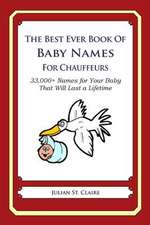 The Best Ever Book of Baby Names for Chauffeurs