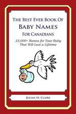 The Best Ever Book of Baby Names for Canadians