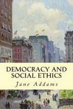 Democracy and Social Ethics