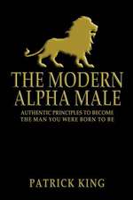 The Modern Alpha Male