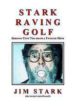 Stark Raving Golf